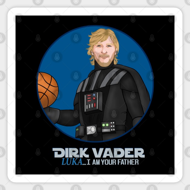 Dallas Mavericks (Mavs) Dirk Nowitzki + Luka Doncic, I am Your Father, Basketball, Dirk, Luka Sticker by turfstarfootball